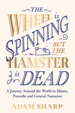 The Wheel is Spinning but the Hamster is Dead af Adam Sharp