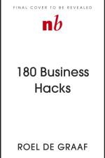 180 Business Hacks af Roel de Graaf