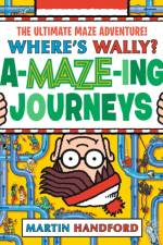 Where's Wally? Amazing Journeys af Martin Handford