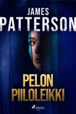 Pelon piiloleikki af James Patterson