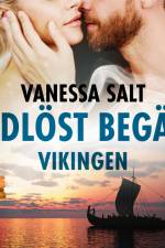 Tidlöst begär 4: Vikingen - erotisk novell af Vanessa Salt