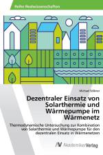 Dezentraler Einsatz von Solarthermie und Wärmepumpe im Wärmenetz af Michael Sölkner