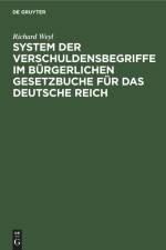System der Verschuldensbegriffe im bürgerlichen Gesetzbuche für das Deutsche Reich af Richard Weyl