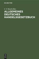 Allgemeines deutsches Handelsgesetzbuch af C. F. Koch