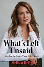What's Left Unsaid af Melissa DeRosa