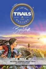 The Last Best Trails af Bryan J. Schaeffer