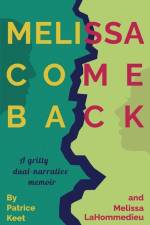 Melissa Come Back: A gritty dual-narrative memoir af Melissa Lahommedieu