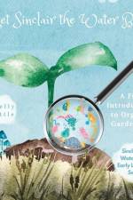 Meet Sinclair the Water Bear: A Fun Introduction to Organic Gardening for Young Learners af Kelly Little