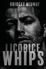 Licorice Whips af Bridget Midway