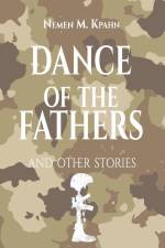 Dance 0f The Fathers: And Other Stories af Nemen M. Kpahn