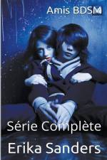 Amis BDSM. Série Complète af Erika Sanders