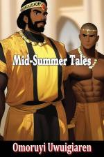 Mid-Summer Tales af Omoruyi Uwuigiaren
