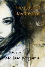The Cost of Daydreams af Melissa Bergsma