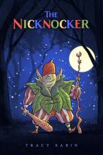 The Nicknocker af Tracy Sabin
