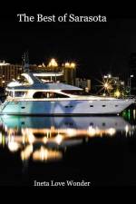 The Best of Sarasota af Ineta Love Wonder