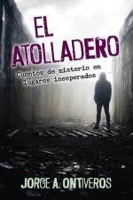 El atolladero af Jorge A Ontiveros