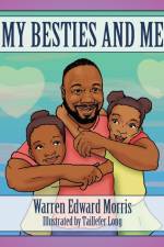 My Besties and Me af Warren Edward Morris