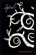 Spiral: Because healing is never linear. af Niharika Bhave
