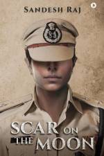 Scar on the Moon af Sandesh Raj