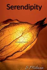 Serendipity: A bouquet of poems af S. Milaan