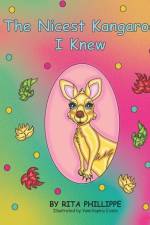 The Nicest Kangaroo I Knew af Rita K. Phillippe