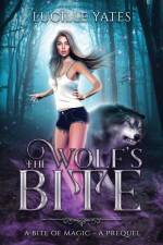 The Wolf's Bite af Lucille Yates