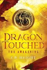 Dragon Touched: The Awakening af Cassidy Haight