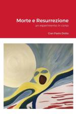 Morte e Risurrezione af Gian Paolo Dotto