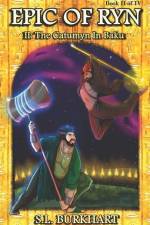 Epic of Ryn: The Catumyn In Baku af S. L. Burkhart