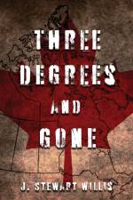 Three Degrees and Gone af J. Stewart Willis