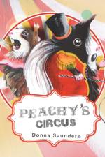 Peachy's Circus af Donna L Saunders