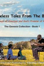 Timeless Tales From The Bible: 6 Days of Creation and God's Promise of Rest af Valentine Ehiemua