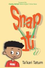 Snap It af Gwendolyn Tatum