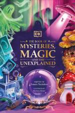 The Book of Mysteries, Magic, and the Unexplained af Tamara Macfarlane