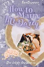 How to Marry Mr. Darcy af TinaSusanne