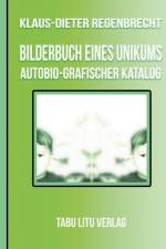 BilderBuch eines Unikums af Klaus-Dieter Regenbrecht