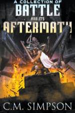 A Collection of Battle and its Aftermath af C. M. Simpson