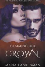 Claiming Her Crown af Mariah Ankenman