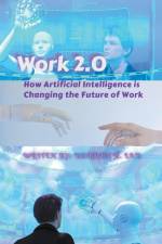 Work 2.0 af Warren H. Lau