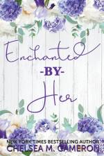 Enchanted by Her af Chelsea M. Cameron