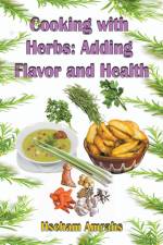 Cooking with Herbs af Hseham Amrahs