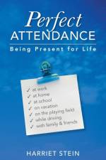 Perfect Attendance af Harriet Stein