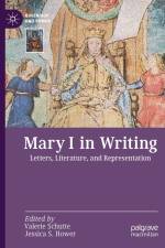 Mary I in Writing af Jessica S. Hower