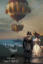 A Ship Called Abigail af Dan Dooley