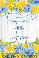 Tempted by Her af Chelsea M. Cameron