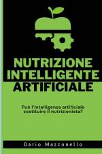 Nutrizione Intelligente Artificiale af Dario Mazzonello