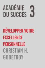Académie du Succès 3 af Christian H. Godefroy