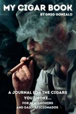 My Cigar Book af Greg Gonzalo