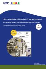 GMP- Lastenheft & Pflichtenheft für die Bestellprozesse von Geräten & Anlagen innerhalb Reinräume und GMP-Projekten af Parviz Bayegi