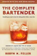 The Complete Bartender af Robyn M Feller